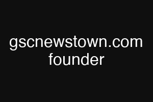 gscnewstown.com founder